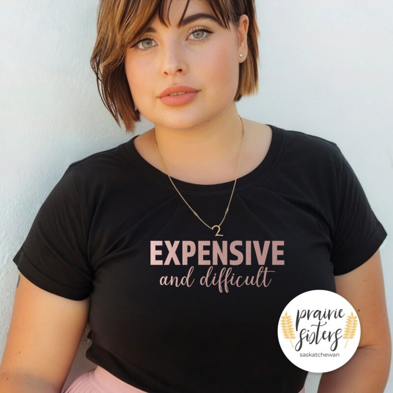 Expensive and Difficult Unisex T-shirt